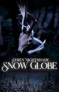 Snow Globe by Syren Nightshade