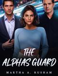 The Alphas Guard (Twisted Fate Trilogy Werewolf Shifter Romance #3) by Martha A. Rusham
