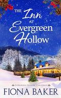 The Inn at Evergreen Hollow by Fiona Baker