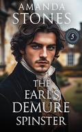 The Earl’s Demure Spinster: A Historical Regency Romance Novel by Amanda Stones
