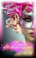 Baile de mascaras by Pilar Parralejo