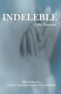 Indeleble by Celia Terrones
