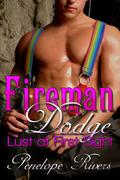 Fireman Dodge (Lust at First Sight #5) by Penelope Rivers