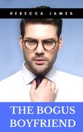 The Bogus Boyfriend by Rebecca James