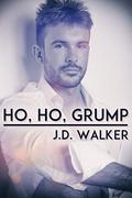 Ho, Ho, Grump by J.D. Walker