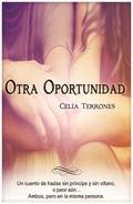 Otra Oportunidad by Celia Terrones