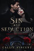 Sin and Seduction (Owned By The Don #3) by Callie Vincent