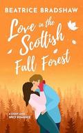 Love in the Scottish Fall Forest (Escape to Scotland #4) by Beatrice Bradshaw