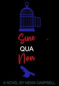 Sine Qua Non (Nick & Jay #2) by Nenia Campbell