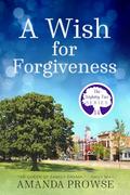 A Wish for Forgiveness by Amanda Prowse