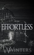 Effortless by Willow Winters