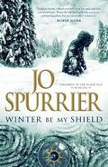 Winter Be My Shield by Jo Spurrier