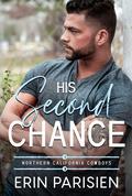 His Second Chance (Northern California Cowboys #5) by Erin Parisien