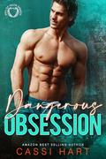 Dangerous Obsession by Cassi Hart
