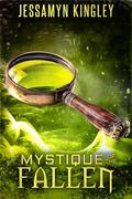 Mystique of the Fallen (D'Vaire #42) by Jessamyn Kingley