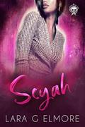 Seyah by Lara G. Elmore