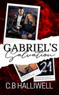 Gabriel's Salvation: small town, misunderstood MMC, overcoming trauma, first love romance (Fire and Ice Trilogy #1) by C.B Halliwell