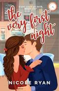 The Very First Night by Nicole Ryan