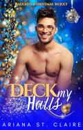 Deck My Halls by Ariana St. Claire