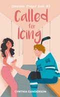 Called for Icing (Canadian Played #2) by Cynthia Gunderson
