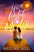 You Light Me Up by Brooke Noel