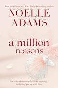 A Million Reasons by Noelle Adams