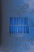 Beautiful Obsession - The Special Edition Hardback: A Dark Hockey Romance by Aleera Anaya Ceres