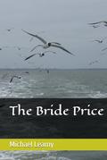 The Bride Price by Michael J. Leamy