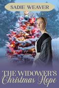 The Widower's Christmas Hope by Sadie Weaver