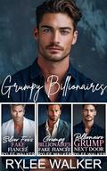 Grumpy Billionaires: An Enemies to Lovers Forced Proximity Collection by Rylee Walker
