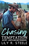 Chasing Temptation : An Off-Limits Age Gap Romance (Sundance Valley) by Lily R. Steele