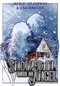 Snowed in with an Angel by Lisa Vandiver, Jacqueline Hopkins