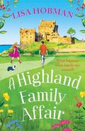 A Highland Family Affair (The Highlands #3) by Lisa Hobman