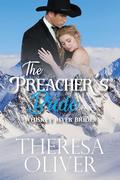 The Preacher's Bride (Whiskey River Brides #4) by Theresa Oliver