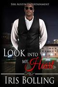 Look Into My Heart by Iris Bolling