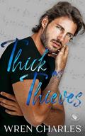Thick as Thieves: The Greystone Family: Stolen Hearts Series Book 3 by Wren Charles
