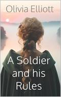 A Soldier and his Rules (The Pemberton #2) by Olivia Elliott