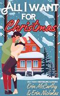 All I Want For Christmas: A Rom Com Christmas Collection by Erin McCarthy