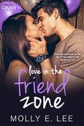 Love in the Friend Zone (Grad Night #1) by Molly E. Lee