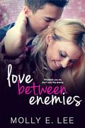 Love Between Enemies (Grad Night #2) by Molly E. Lee