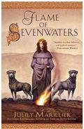 Flame of Sevenwaters by Juliet Marillier