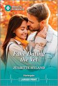 Fake Dating the Vet by Juliette Hyland