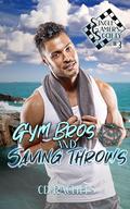 Gym Bros and Saving Throws (Single Gamers Society #3) by C.D. Rachels