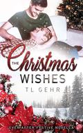 The Christmas Wishes (Ever After #1.5) by T.L. Gehr