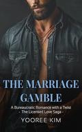 The Marriage Gamble: A Undercover Secrets, Small Town Billionaires and Enemies to Lovers Romance (The Licensed Love Saga #2) by MZ FAMILY