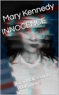 INNOCENCE: Gray Wolf Security: Book Twelve by Mary Kennedy, Kennedy