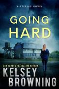 Going Hard by Kelsey Browning