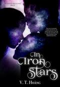In Iron Stars (The Ancients' Bargain #2) by V.T. Hoang
