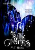 By Silk Tones (The Ancients' Bargain #3) by V.T. Hoang
