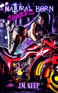 Natural Born Sinners by J.M. Keep
